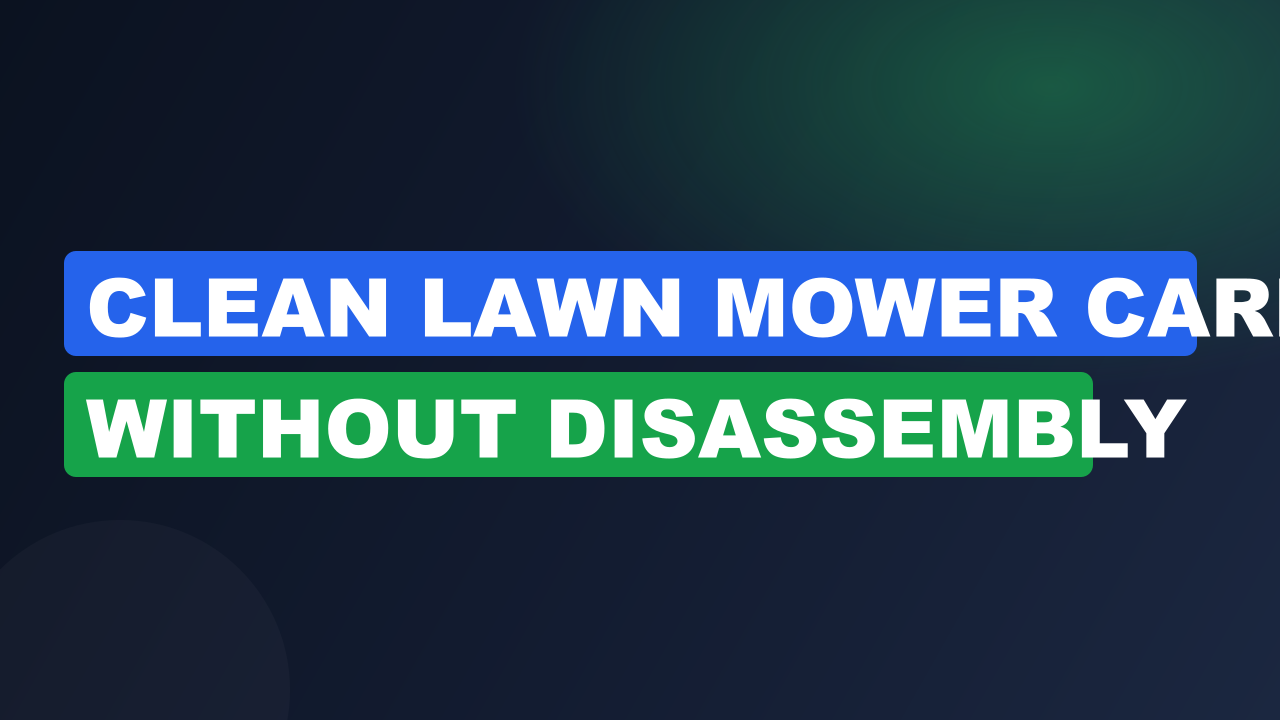 Clean Lawn Mower Carb Without Disassembly